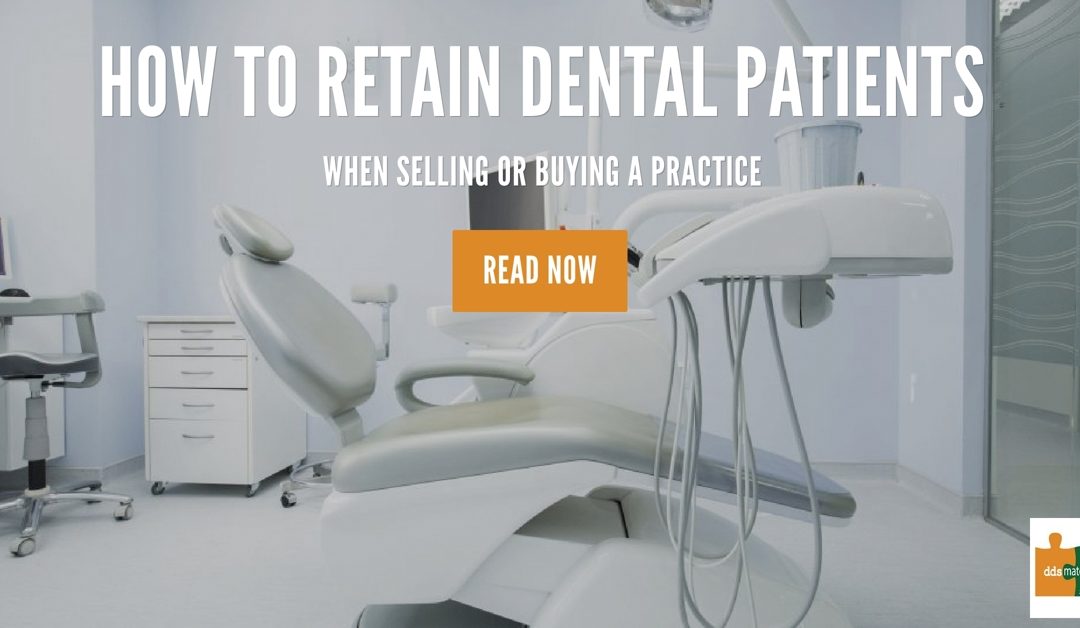 Dental Patient Retention During a Dental Transition