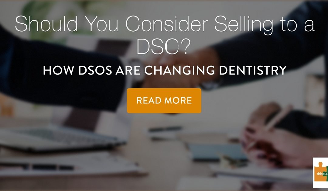 Should You Consider Selling to a DSO?