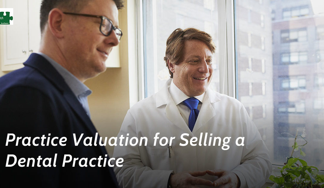 Practice Valuation for Selling a Dental Practice
