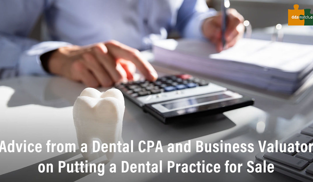 A Dental CPA and Business Valuator Discusses Preparing Your Dental Practice for Sale