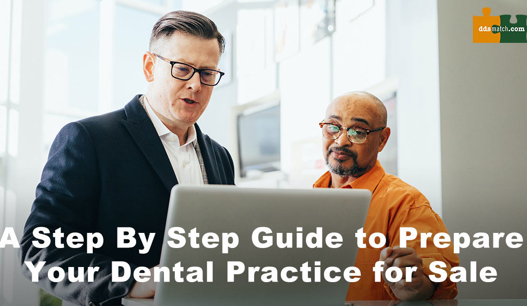 A Step By Step Guide to Prepare Your Dental Practice for Sale
